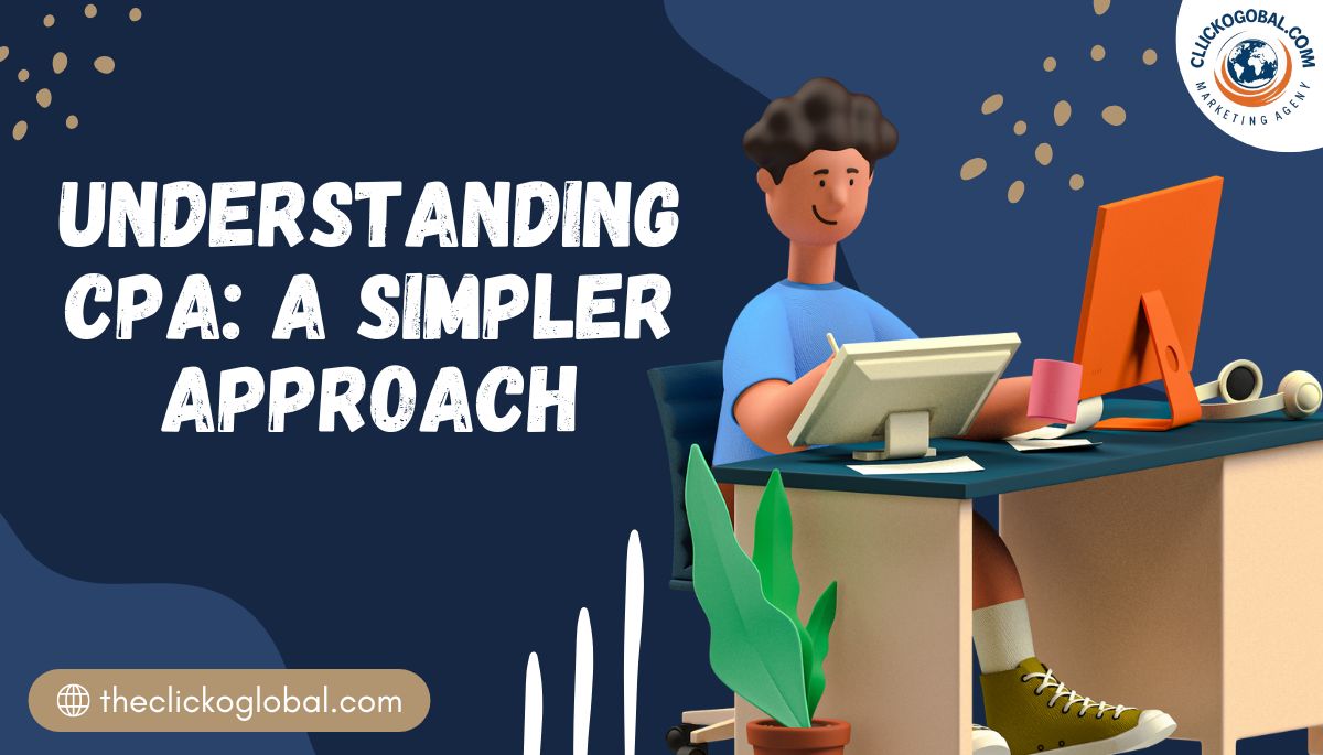 What is CPA in Affiliate Marketing? How to Understand